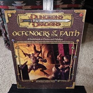 Defenders of the Faith Clerics and Paladins: Dungeons & Dragons - 3e